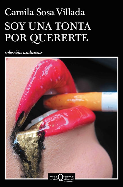 Book cover image for Soy una tonta por quererte (Relatos) / I'm a Fool to Want You (Short Stories) ISBN: 9786070785122